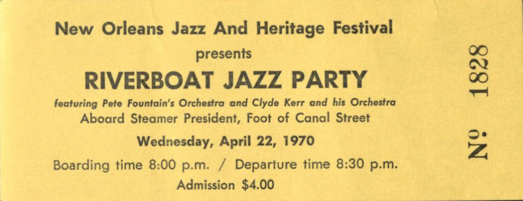 Ticket for Jazz Fest’s evening Riverboat Jazz Party featuring Pete Fountain’s Orchestra and Clyde Kerr and his Orchestra, 1970, Hogan Archive vertical file, Tulane University Special Collections.