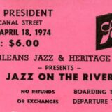 Ticket stub from Jazz Fest’s evening Jazz on the River concert aboard the Steamer President riverboat, April 18, 1974, Mina Lea Crais collection HJA-060, 117.083, Tulane University Special Collections.