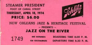 Ticket stub from Jazz Fest’s evening Jazz on the River concert aboard the Steamer President riverboat, April 18, 1974, Mina Lea Crais collection HJA-060, 117.083, Tulane University Special Collections.