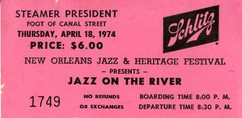 Ticket stub from Jazz Fest’s evening Jazz on the River concert aboard the Steamer President riverboat, April 18, 1974, Mina Lea Crais collection HJA-060, 117.083, Tulane University Special Collections.