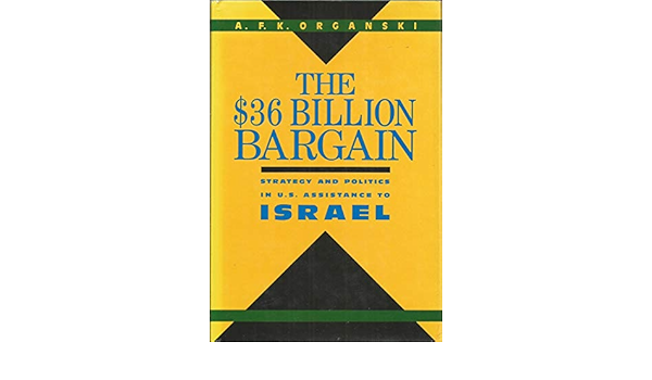 Book cover for Organski's The $36 Billion Bargain. Yellow cover with green and blue font